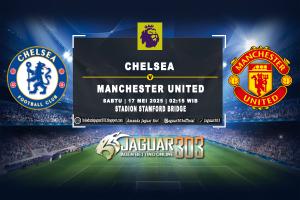 Prediksi Chelsea vs Manchester United 17 Mei 2025