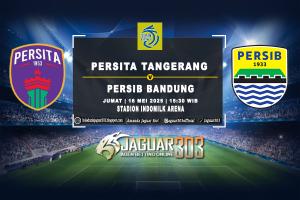 Prediksi Persita Tangerang vs Persib Bandung 16 Mei 2025